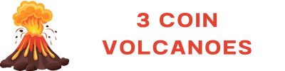 3 Coin Volcanoes